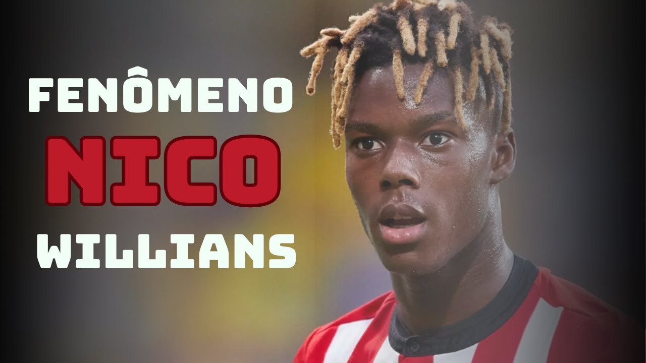 Fique por dentro: Notícias fresquinhas de Nico Williams, o jovem talento em ascensão!