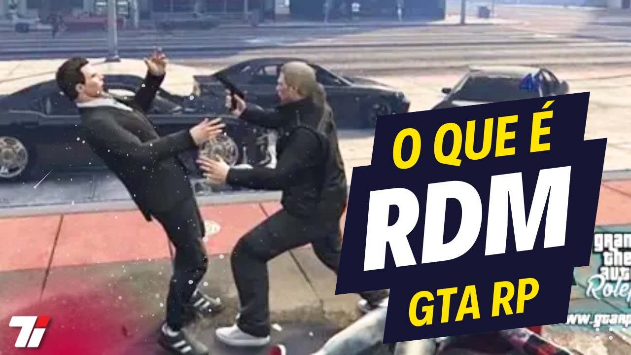 Descomplicando o que e rdm gta rp: saiba como se dar bem no jogo.