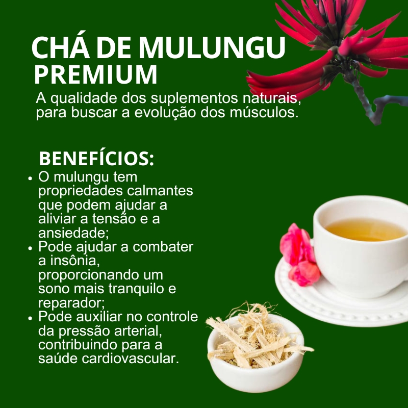 Chá de Mulungu P Q Serve? Descubra os benefícios incríveis!