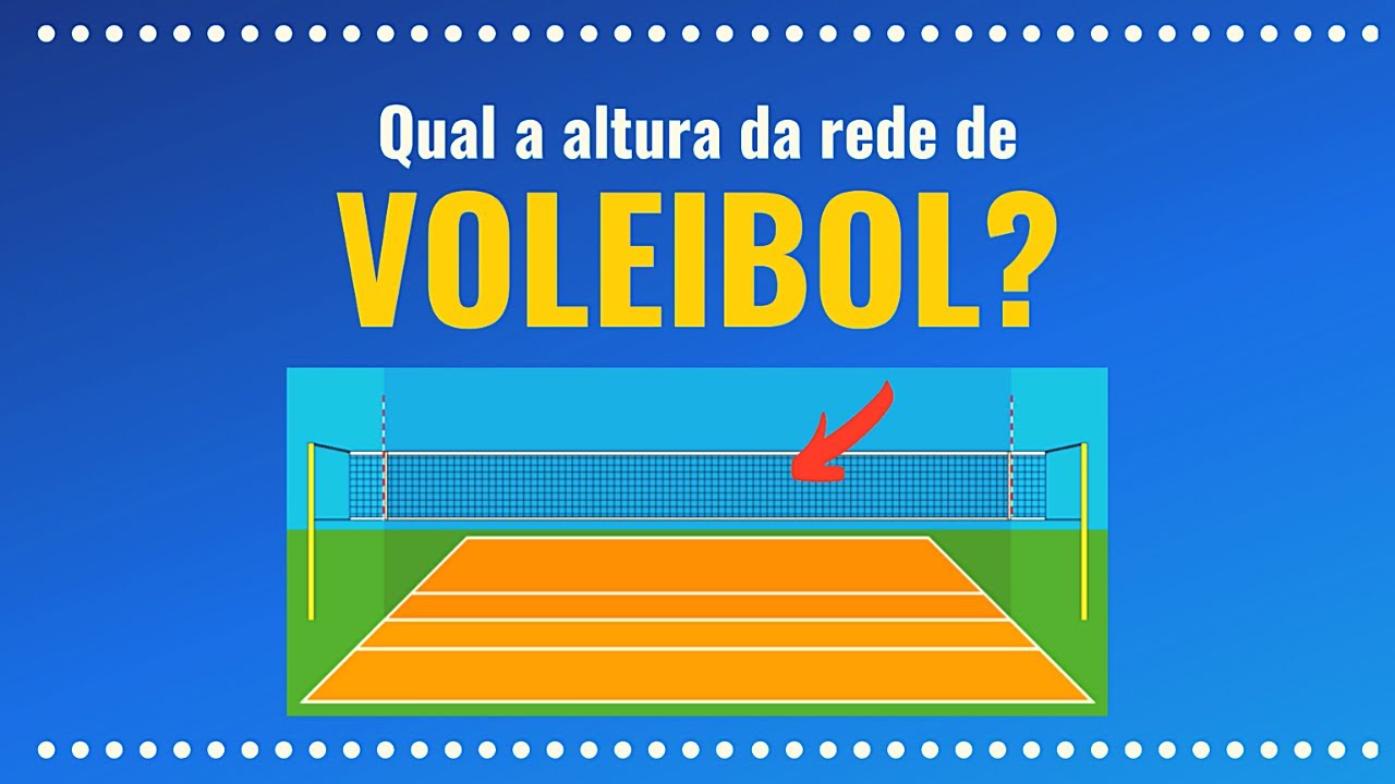 Quer saber a altura rede voleibol feminino exata? Explicamos facinho aqui!