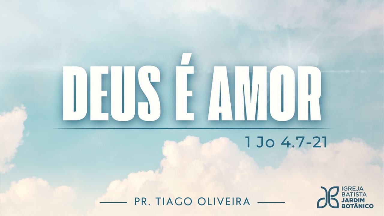 Como entender 1 jo 4 7 21 de forma simples? Aprenda sobre o amor de Deus.