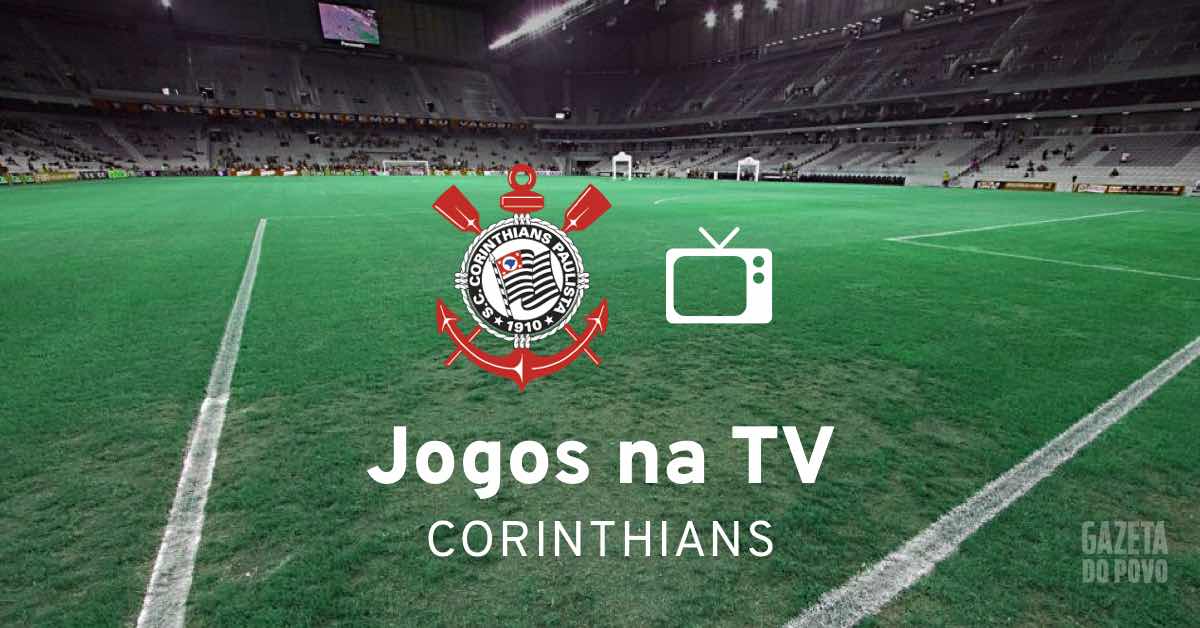 Jogo do Timão chegando! Em que canal vai passar o Corinthians ao vivo?