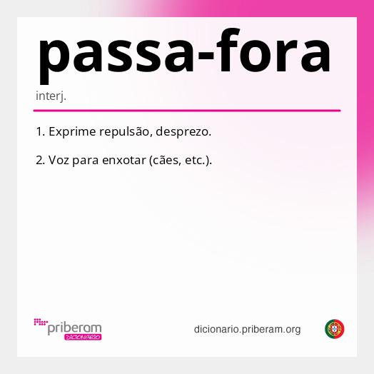 Passa fora: o que é? Aprenda já.