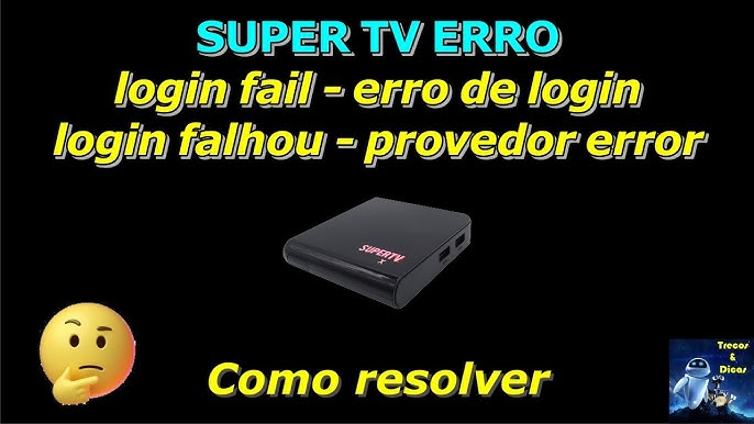 Problemas com Super TV Online? Soluções fáceis para arrumar!